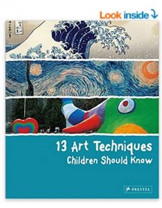 13 Art Techniques Children Should Know