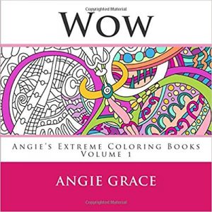 Wow (Angie's Extreme Coloring Books Volume 1)