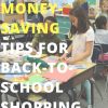 10 Money-Saving Tips For Back-To-School Shopping