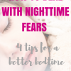 Nighttime Fears In Kids: 4 Tips On How To Deal