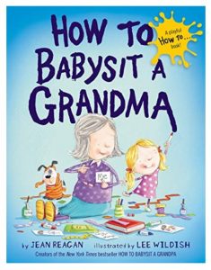 How to Babysit a Grandma